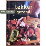 Becel - Lekker gezond - de verrassende keuken van Becel, Boeken, Verzenden, Gelezen, Carin Leenders de Vries