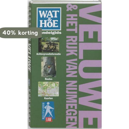 Wat & Hoe wandelgids Veluwe & het Rijk van Nijmegen / Wat &, Boeken, Reisgidsen, Gelezen, Verzenden