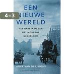 Een nieuwe wereld 9789035129832 Auke van der Woud, Boeken, Verzenden, Gelezen, Auke van der Woud