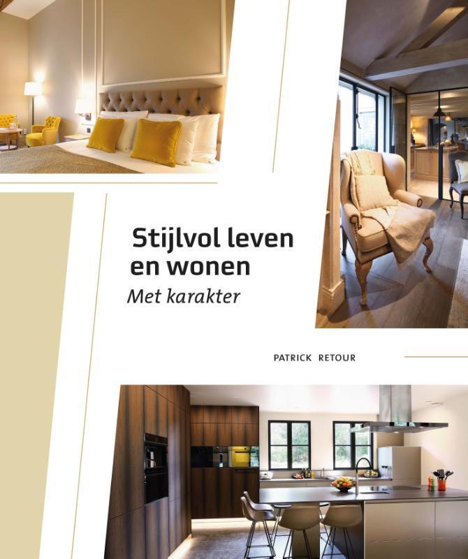 Stijlvol leven en wonen 9789056157098 Patrick Retour, Livres, Loisirs & Temps libre, Envoi