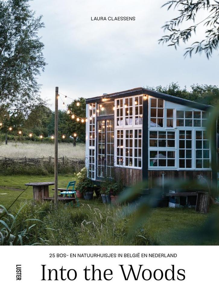 Into the woods 9789460582820 Laura Claessens, Boeken, Reisgidsen, Zo goed als nieuw, Verzenden