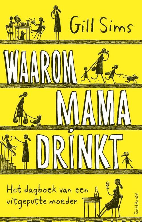 Waarom mama drinkt 9789044640113 Gill Sims, Boeken, Romans, Zo goed als nieuw, Verzenden