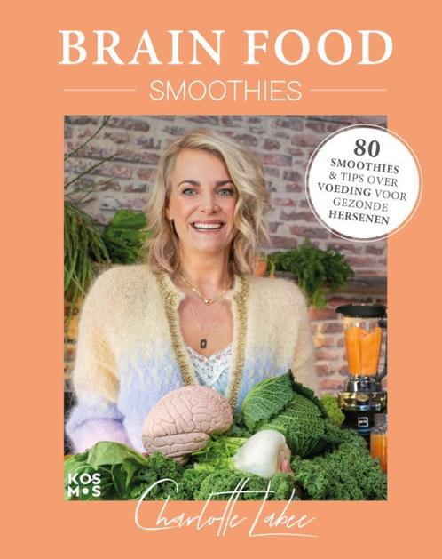 Brain food smoothies 9789021584379 Charlotte Labee, Boeken, Kookboeken, Gelezen, Verzenden