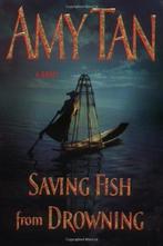 Saving Fish from Drowning 9780399153013 Amy Tan, Verzenden, Gelezen, Amy Tan