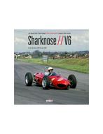 SHARKNOSE V6 - FERRARI 156, FERRARI 246SP & FERRARI 196SP -, Boeken, Nieuw