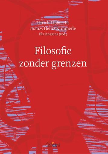 Filosofie zonder grenzen 9789044133974 Ulrich Libbrecht, Verzenden, Ulrich Libbrecht