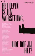 Het leven is een worsteling 9789029555272 Nathalie Huigsloot, Boeken, Verzenden, Zo goed als nieuw, Nathalie Huigsloot