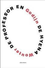 De professor en de hyena (9789025444884, Wouter Godijn), Antiek en Kunst, Verzenden