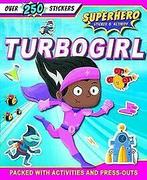 Turbogirl (S & A Superheroes)  Book, Verzenden