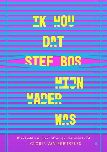 Ik wou dat Stef Bos mijn vader was - Gloria van Breukelen, Verzenden, Gloria van Breukelen