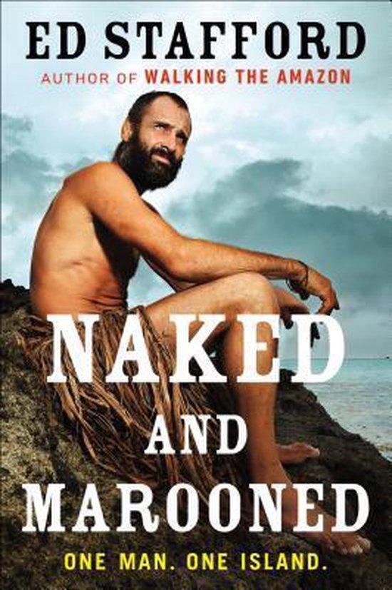Naked and Marooned 9780142180969 Ed Stafford, Boeken, Taal | Engels, Gelezen, Verzenden
