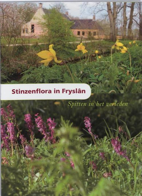 Stinzenflora in Friesland 9789033007798, Boeken, Kinderboeken | Jeugd | 13 jaar en ouder, Zo goed als nieuw, Verzenden