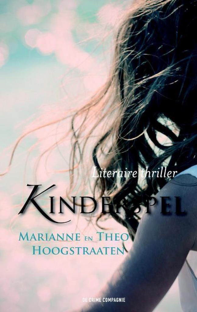 Kinderspel 9789461090621 Marianne Hoogstraaten, Boeken, Thrillers, Gelezen, Verzenden