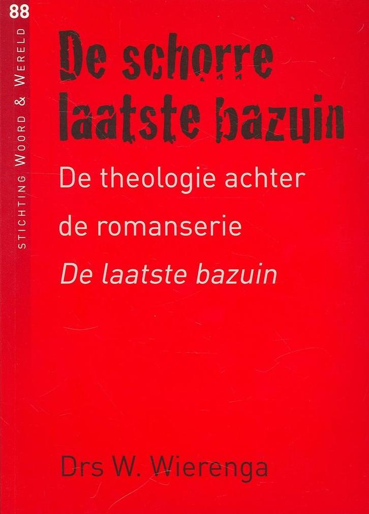 Schorre laatste bazuin 88 9789081686815 Wierenga, Boeken, Godsdienst en Theologie, Gelezen, Verzenden