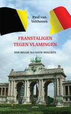 Franstaligen tegen Vlamingen 9789461531704, Boeken, Gelezen, Paul van Velthoven, Verzenden