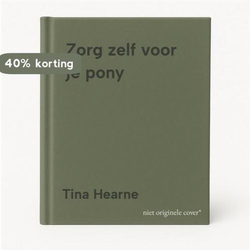 Zorg zelf voor je pony 9789025286408 Tina Hearne, Boeken, Hobby en Vrije tijd, Gelezen, Verzenden