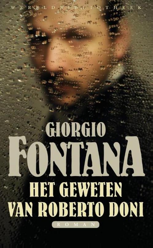 Het geweten van Roberto Doni 9789028425439 Giorgio Fontana, Boeken, Romans, Zo goed als nieuw, Verzenden