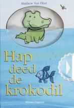 Hap deed de krokodil 9789048316724 Matthew van Fleet, Livres, Livres pour enfants | 0 an et plus, Verzenden, Matthew van Fleet
