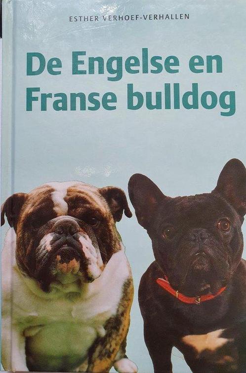 Engelse En Franse Bulldog 9789062488032, Livres, Animaux & Animaux domestiques, Envoi