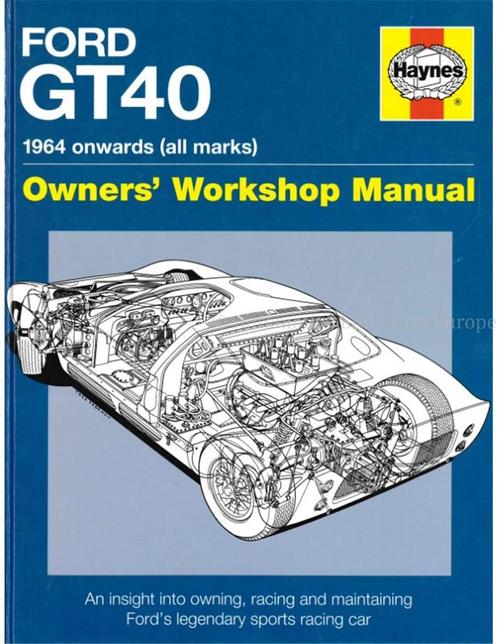 FORD GT40, 1964 ONWARDS, OWNERS WORKSHOP MANUAL, Livres, Autos | Livres