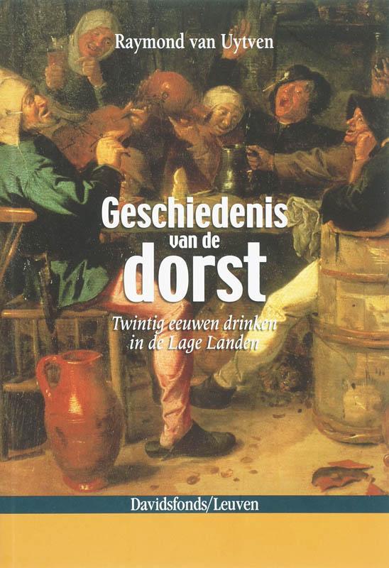 Geschiedenis van de dorst 9789058264589 R. Uytven, Livres, Politique & Société, Envoi