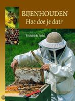 Bijen houden, hoe doe je dat? 9789052106991, Friedrich Pohl, Verzenden