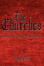 The Churches: Gods House or Satans Tabernacle. Venda, Venda, Verzenden