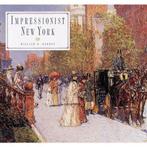 Impressionist New York 9780896600737, Boeken, Gelezen, William H. Gerdts, Verzenden