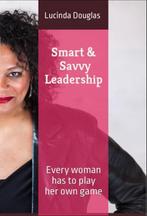 Smart & Savvy Leadership 9781077395602 Lucinda Douglas, Verzenden, Lucinda Douglas