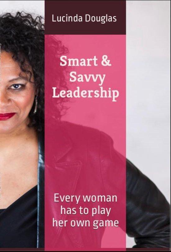 Smart & Savvy Leadership 9781077395602 Lucinda Douglas, Livres, Langue | Anglais, Envoi