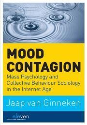 Mood contagion 9789462360853 Jaap Van Ginneken, Boeken, Politiek en Maatschappij, Gelezen, Verzenden