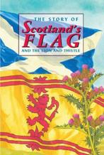 The Story of Scotlands Flag and the Lion and Thistle, David Ross, Verzenden
