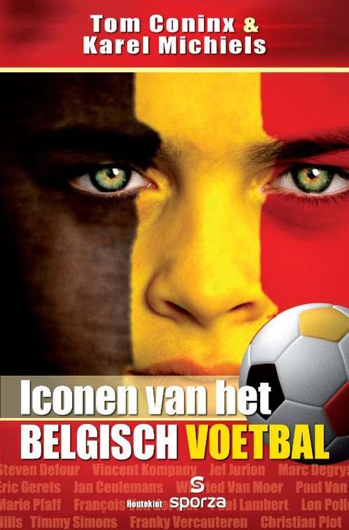 Iconen Van Het Belgisch Voetbal 9789089240378 Karel Michiels, Boeken, Hobby en Vrije tijd, Gelezen, Verzenden
