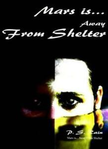 Mars Is...Away from Shelter by Rain, S. New   ,,, Livres, Livres Autre, Envoi