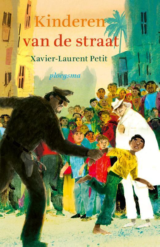 Kinderen van de straat 9789021686363 Xavier-Laurent Petit, Livres, Livres scolaires, Envoi