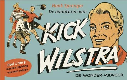De avonturen van Kick Wilstra, de wonder-midvoor / deel 1, Boeken, Hobby en Vrije tijd, Zo goed als nieuw, Verzenden