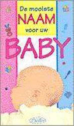 De mooiste naam voor uw baby 9789037422948, Verzenden, Ton Van Eerbeek