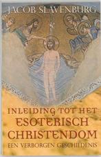 Inleiding tot het esoterisch christendom 9789020283990, Boeken, Verzenden, Zo goed als nieuw, Jacob Slavenburg