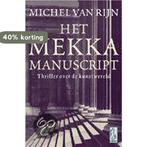 Het Mekka Manuscript / Sirene pockets / 122 9789058310934, Verzenden, Gelezen, Michel van Rijn