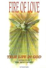 True Life in God: Fire of Love - Holy Spirit, Ryden,, Vassula Ryden, Verzenden