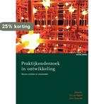 Praktijkonderzoek in ontwikkeling 9789462363854, Boeken, Verzenden, Gelezen