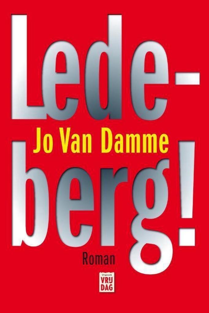 Ledeberg! 9789460011108 Jo Van Damme, Boeken, Romans, Zo goed als nieuw, Verzenden
