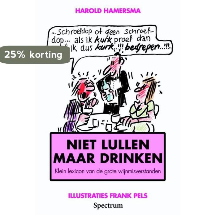 Niet lullen maar drinken 9789027466563 H. Hamersma, Boeken, Kookboeken, Gelezen, Verzenden