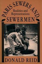 Paris Sewers and Sewermen 9780674654631 Donald Reid, Verzenden, Zo goed als nieuw, Donald Reid