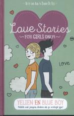 Love stories / Yelien en blue boy / For Girls Only! - Love, Verzenden, Zo goed als nieuw, Hetty Van Aar