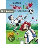 Hexe Lilli im Fußballfieber 9783401065656 Knister, Boeken, Verzenden, Gelezen, Knister
