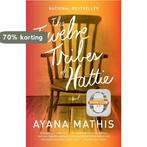 The Twelve Tribes of Hattie 9780307949707 Ayana Mathis, Verzenden, Ayana Mathis