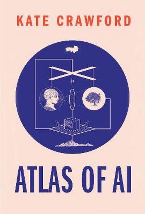 Atlas of AI – Power, Politics, and the Planetary Costs of, Boeken, Overige Boeken, Gelezen, Verzenden