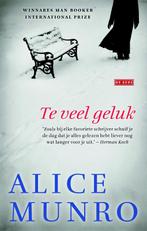 Te veel geluk 9789044523560 Alice Munro, Boeken, Verzenden, Gelezen, Alice Munro