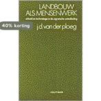 Landbouw als mensenwerk 9789062837885 J.D. van der Ploeg, Verzenden, Gelezen, J.D. van der Ploeg